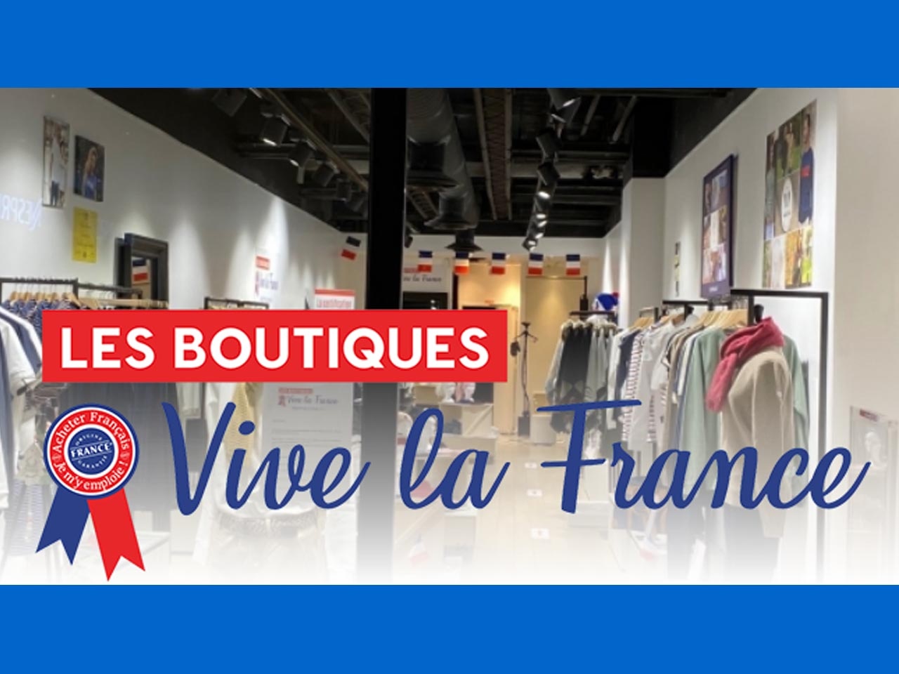 Les Boutiques Vive la France ouvrent une nouvelle boutique en région parisienne, au centre commercial Westfield Parly 2